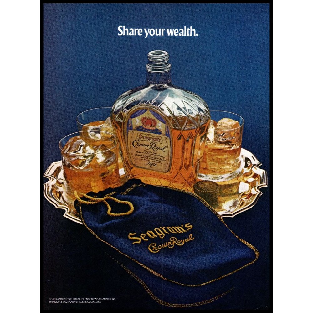1974 Crown Royal Rye Whisky Vintage Print Ad Share Your Wealth Wall Art Photo